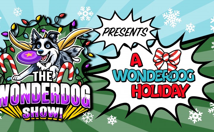 The Wonderdog Show Presents: A Wonderdog Holiday